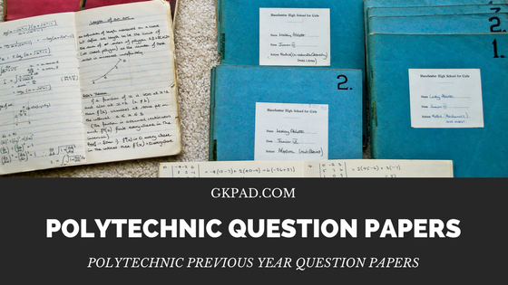 Polytechnic previous year question papers