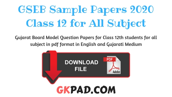 GSEB Model Papers 2020 Class 12