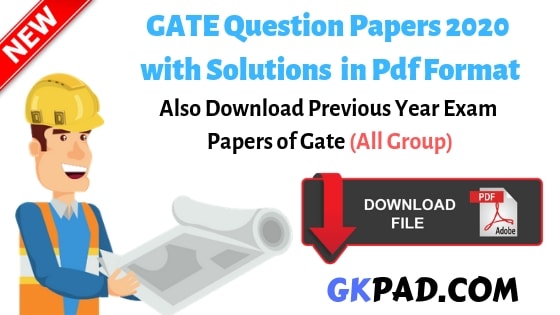 GATE Question Papers 2020 with Solutions Download in Pdf Format