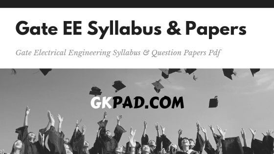 Gate Electrical Engineering Syllabus & Question Paper