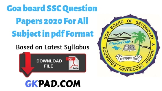 Goa board SSC Question Papers 2020 For All Subject in pdf Format