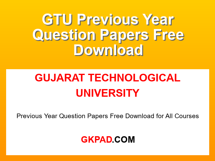GTU Previous Year Question Papers