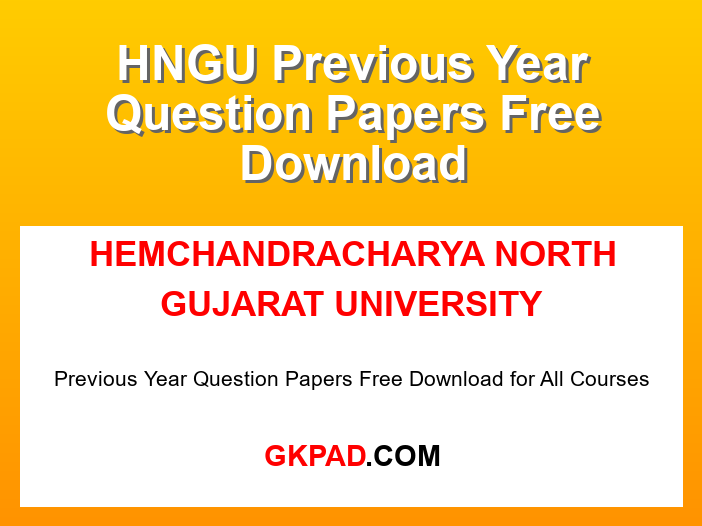 HNGU Previous Year Question Papers