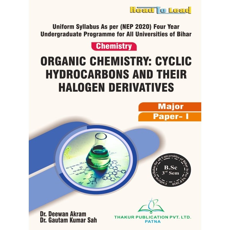 Organic Chemistry: Cyclic Hydrocarbons and Their Halogen Derivatives